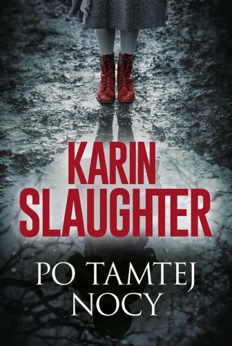 Po tamtej nocy, Karin Slaughter, Piotr Cieślak