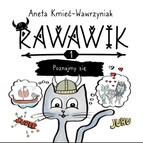 Uniwersum Rawawika T.1 Rawawik. Poznajmy się