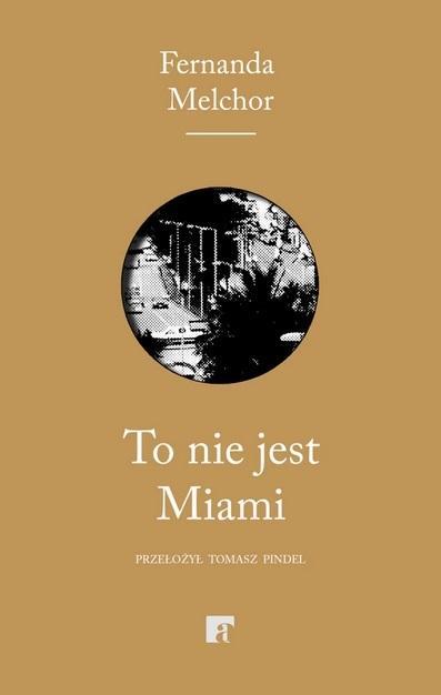 To nie jest Miami, Fernanda Melchor