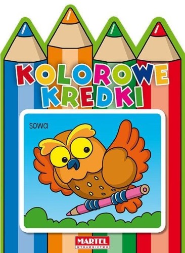 Kolorowe kredki - Sowa, praca zbiorowa