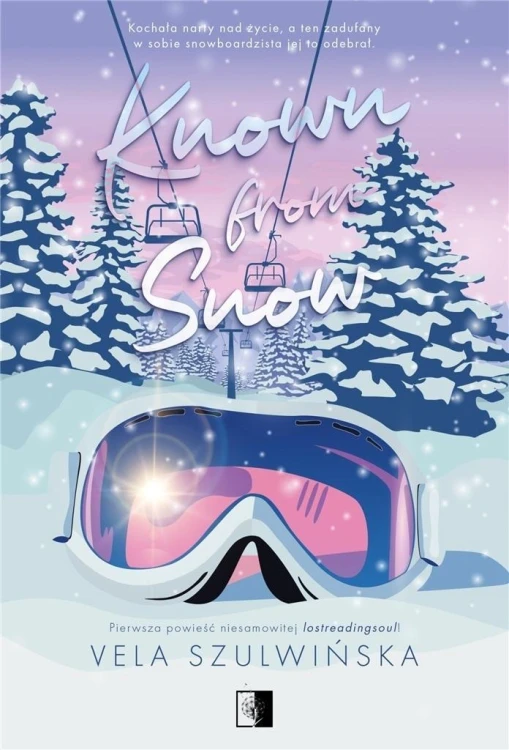 Known from Snow T.1, Vela Szulwińska