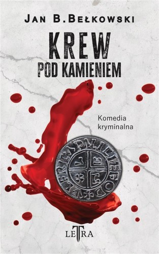 Krew pod kamieniem, Jan B. Bełkowski