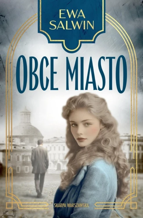 Obce miasto, Ewa Salwin