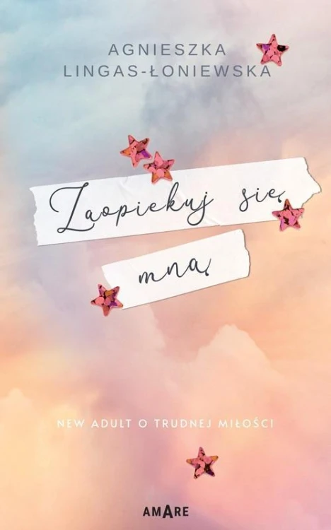 Zaopiekuj się mną, Agnieszka Lingas-Łoniewska