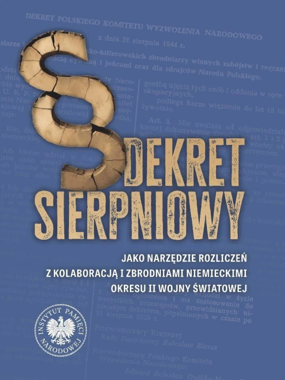 Dekret sierpniowy jako narzędzie rozliczeń...