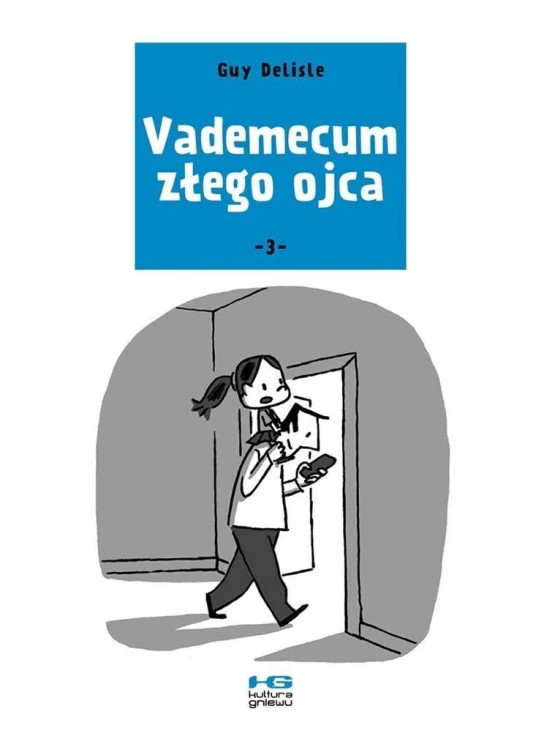 Vademecum złego ojca cz. 3, Guy Delisle