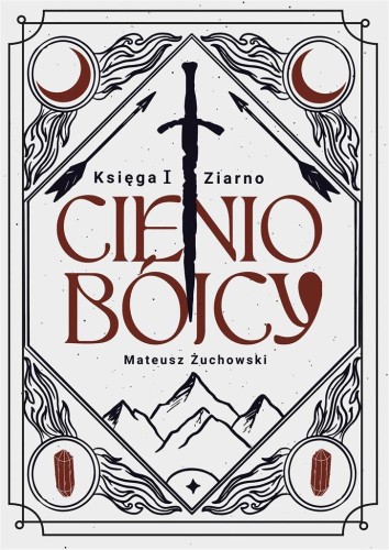 Cieniobójcy. Księga I. Ziarno, Mateusz Żuchowski