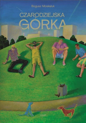 Czarodziejska górka, Bogusz Moskaluk