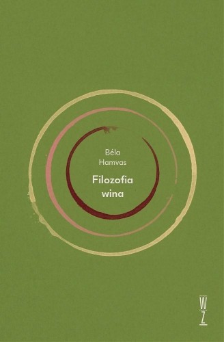 Filozofia wina, Bela Hamvas