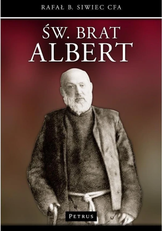 Święty Brat Albert, Bogdan Siwiec