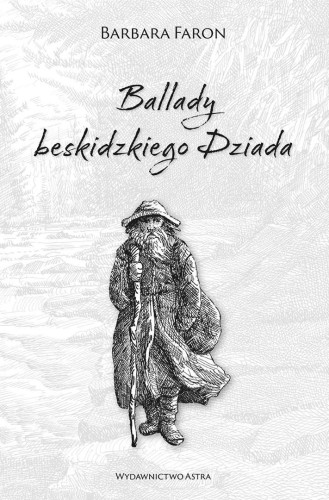 Ballady beskidzkiego Dziada, Barbara Faron
