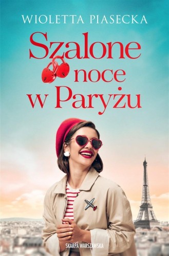 Szalone noce w Paryżu, Wioletta Piasecka