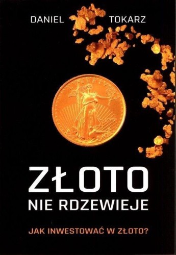 Złoto nie rdzewieje, Daniel Tokarz
