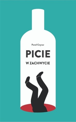 Picie w zachwycie w.2, Paweł Cwynar