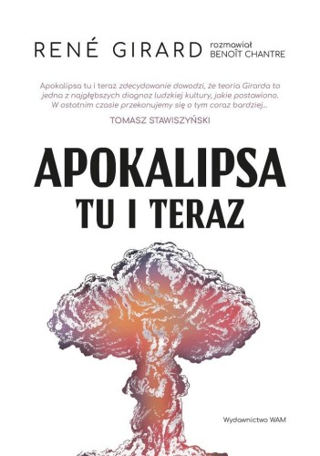 Apokalipsa tu i teraz w.2, Rene Girard