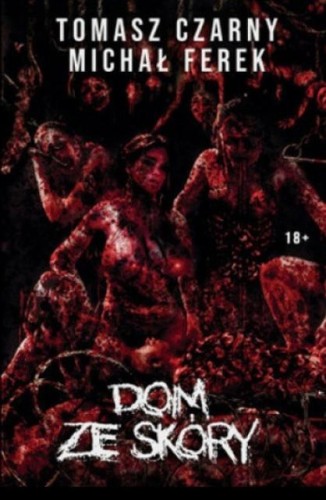 Dom ze skóry, Tomasz Czany, Michał Ferek