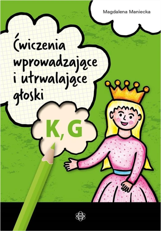 Ćwiczenia wprowadzające i utrwalające głoski K, G
