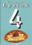 Czwórka, Waldemar Łysiak