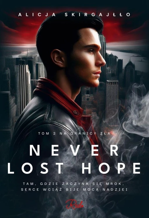 Never Lost Hope T.2 Na granicy zła