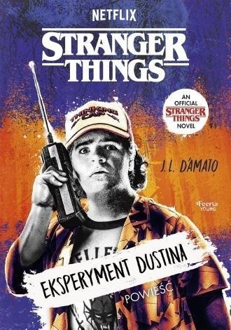 Stranger Things. Eksperyment Dustina, J.L. D'Amato
