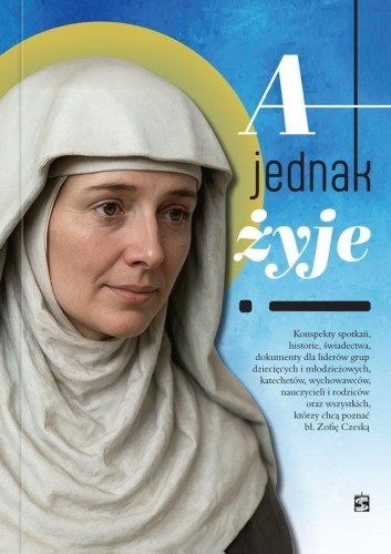 A jednak żyje!, praca zbiorowa