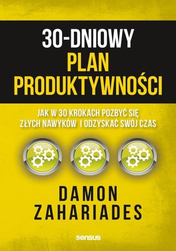 30-dniowy plan produktywności, Damon Zahariades