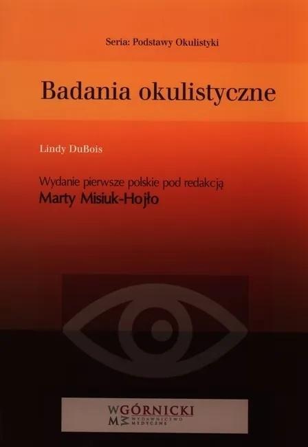 Badania okulistyczne, red. Marta Misiuk-Hojło