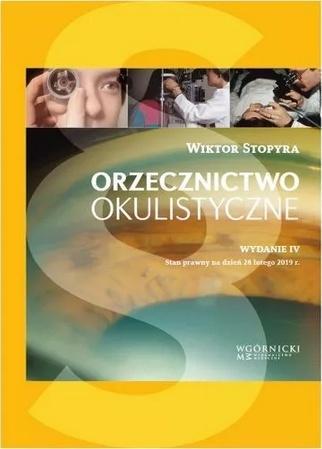 Orzecznictwo okulistyczne wyd.4, Wiktor Stopyra