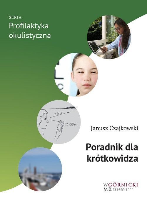 Poradnik dla krótkowidza, Janusz Czajkowski