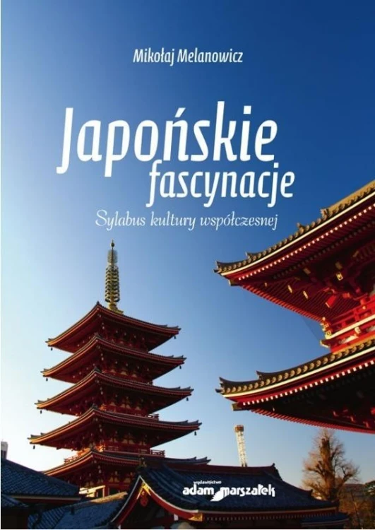 Japońskie fascynacje. Sylabus kultury współczesnej