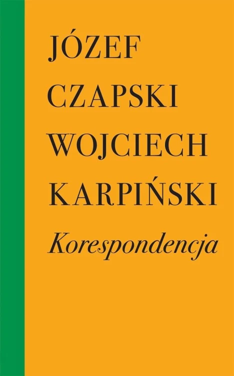 Korespondencja, Józef Czapski, Wojciech Karpiński