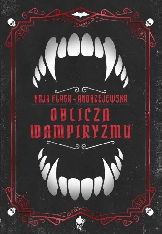 Oblicza wampiryzmu, Kaja Flaga-Andrzejewska