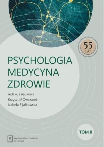 Psychologia, medycyna, zdrowie T.2, praca zbiorowa