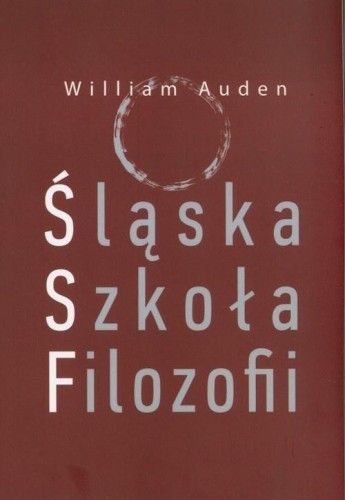 Śląska Szkoła Filozofii, Auden William