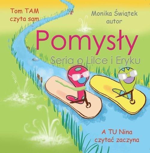 Lilka i Eryk. Pomysły, Monika Świątek