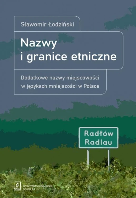 Nazwy i granice etniczne, Sławomir Łodziński