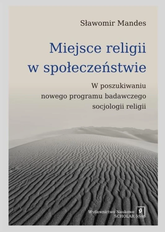 Miejsce religii w społeczeństwie, Sławomir Mandes