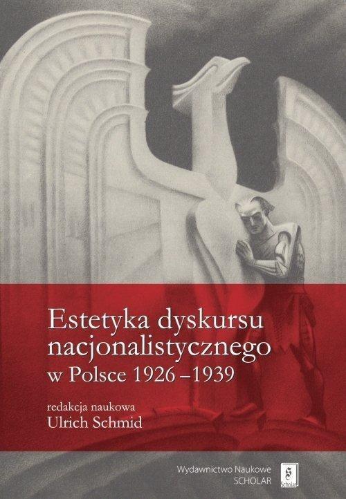 Estetyka dyskursu nacjonalistycznego w Polsce...