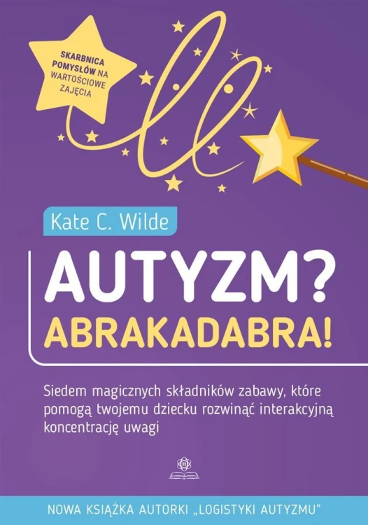 Autyzm? Abrakadabra!, Kate C. Wilde