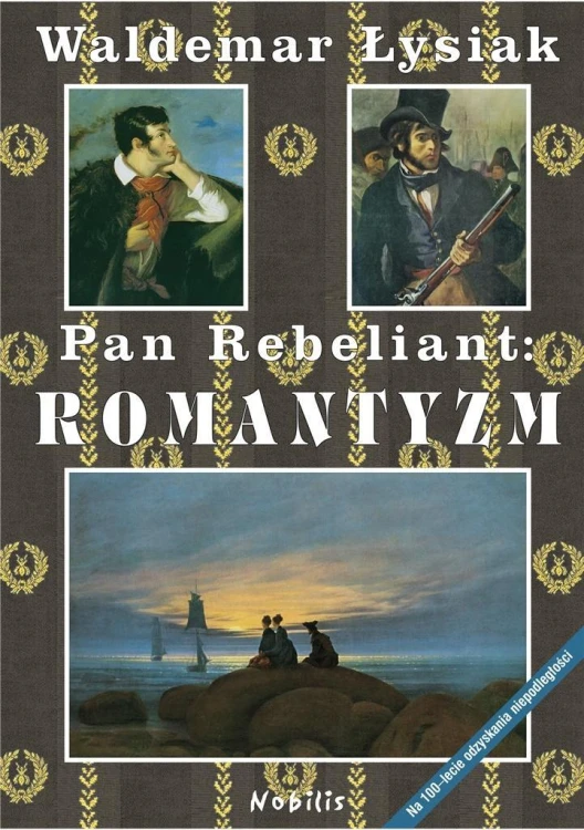 Pan Rebeliant: Romantyzm, Waldemar Łysiak