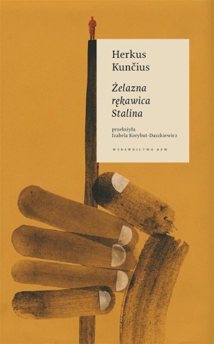Żelazna rękawica Stalina, Herkus Kuncius