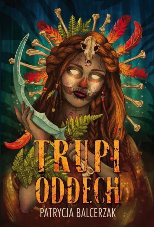 Trupi oddech, Patrycja Balcerzak