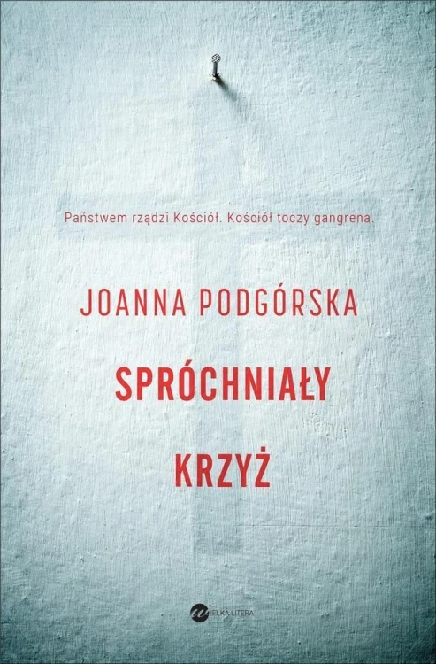 Spróchniały krzyż, Joanna Podgórska
