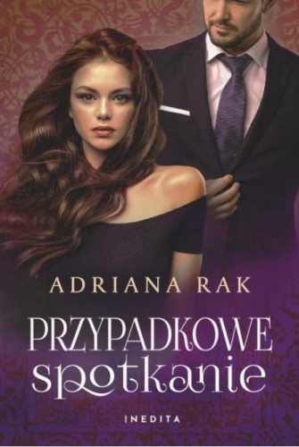 Przypadkowe spotkanie, Adriana Rak