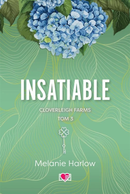 Cloverleigh Farms T.3 Insatiable, Melanie Harlow