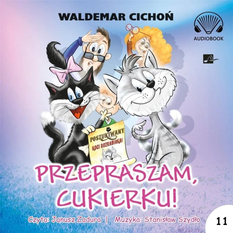 Przepraszam, Cukierku! Audiobook, Waldemar Cichoń