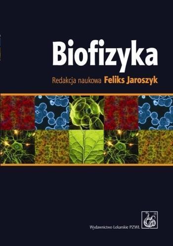 Biofizyka. Podręcznik dla studentów