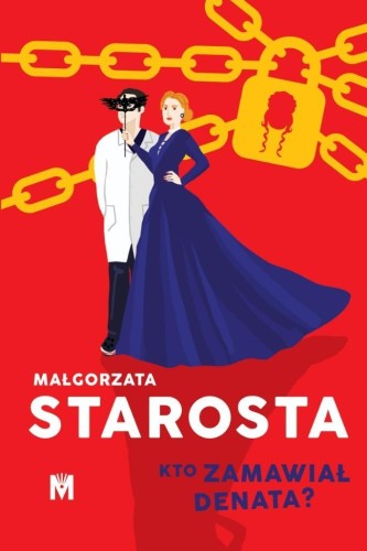 Kto zamawiał denata?, Małgorzata Starosta
