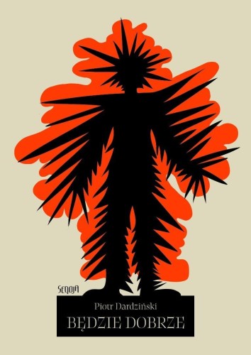 Będzie dobrze, Piotr Dardziński