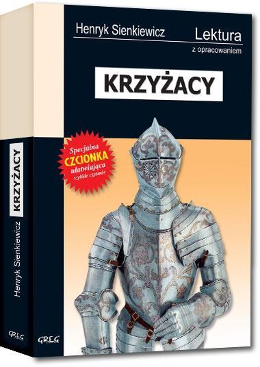 Krzyżacy z oprac. GREG, Henryk Sienkiewicz